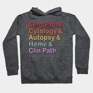 Surg Path & Cytology & Autopsy & Heme & Clin Path Hoodie